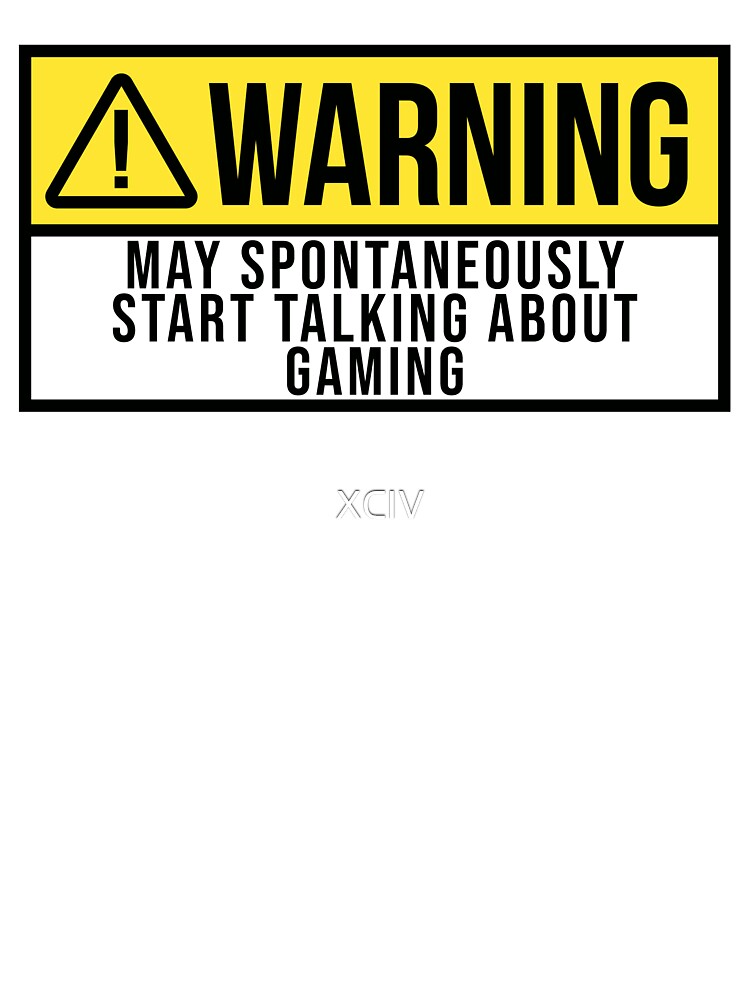Gaming Warning by XCIV T-Shirts, Hoodie, Sweatshirt | BlankRebels.com (Image 3)