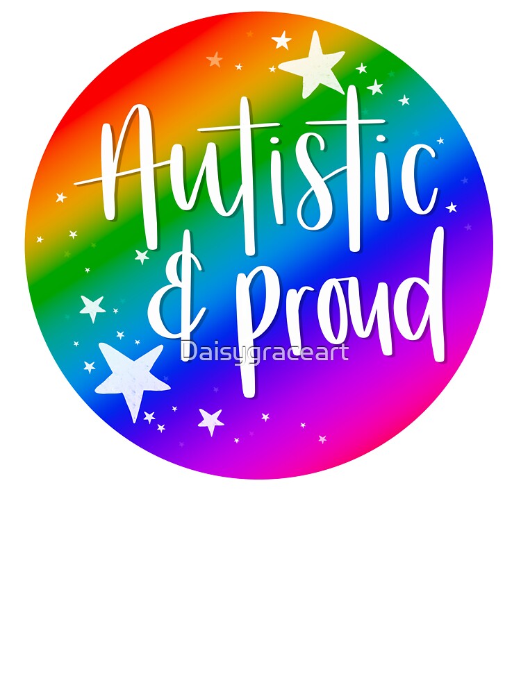 Autistic & Proud by Daisygraceart T-Shirts, Hoodie, Sweatshirt | BlankRebels.com (Image 3)