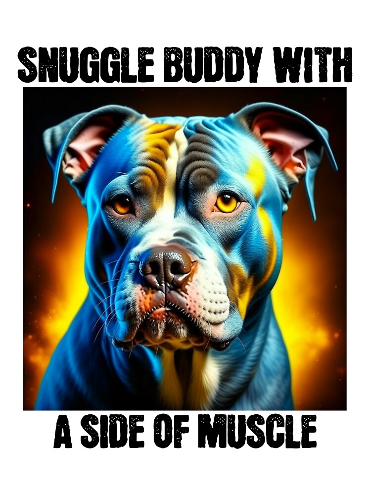Snuggle Buddy - Funny Pitbull by BlueCoastPOD T-Shirts, Hoodie, Sweatshirt | BlankRebels.com (Image 3)