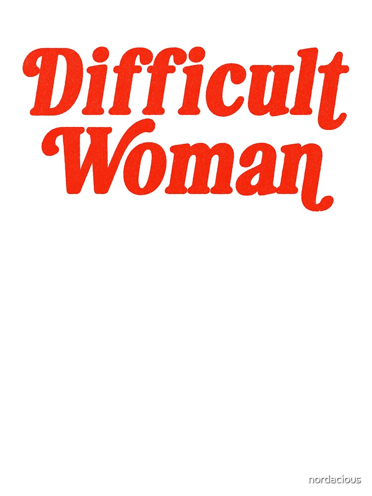 Difficult Woman by nordacious