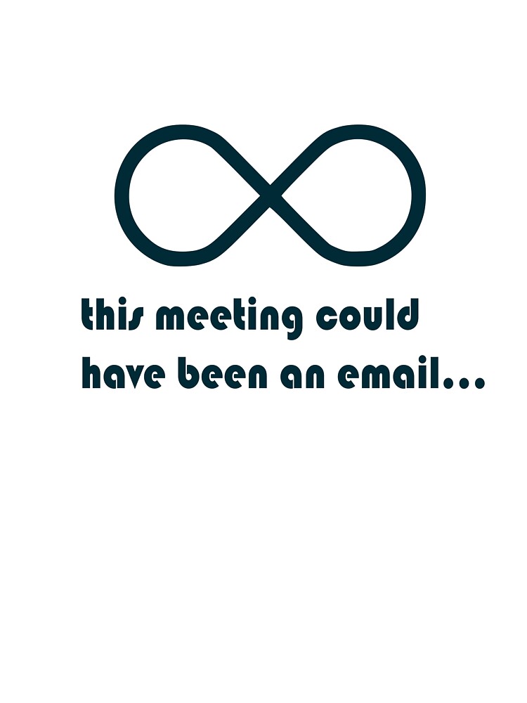 Funny Office Meeting Infinity Symbol Design by quibrak T-Shirts, Hoodie, Sweatshirt | BlankRebels.com (Image 3)