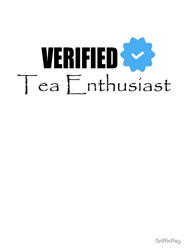 Verified Tea Enthusiast – Sip, Relax, Repeat by GriffinRey T-Shirts, Hoodie, Sweatshirt | BlankRebels.com (Image 3)