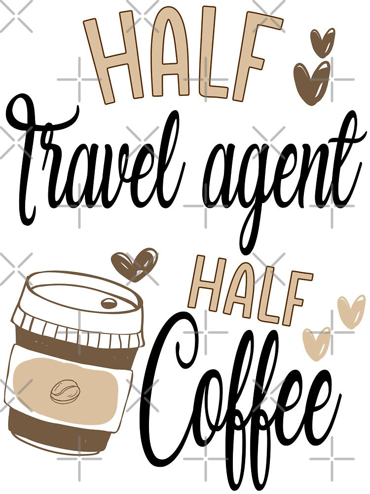 Funny Travel Agent Coffee Awesome And Cool by LifeGoods103 T-Shirts, Hoodie, Sweatshirt | BlankRebels.com (Image 3)