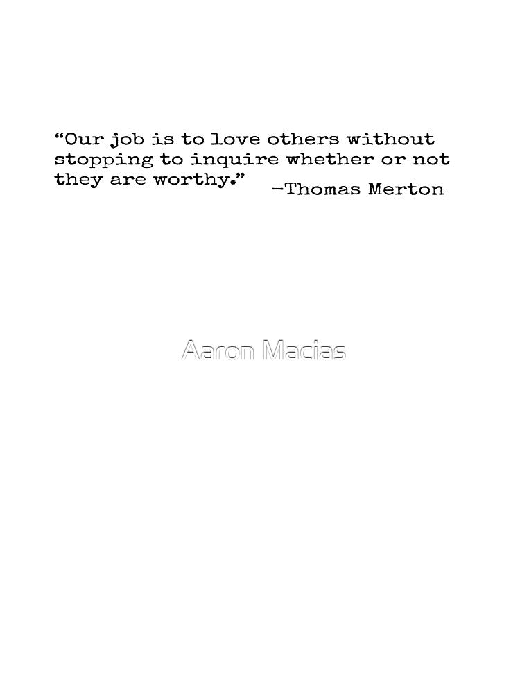 Thomas Merton Quote by Aaron Macias T-Shirts, Hoodie, Sweatshirt | BlankRebels.com (Image 3)