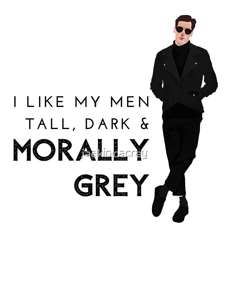 I like my Men Tall, Dark and Morally Grey Bad Boy by jaekindacray T-Shirts, Hoodie, Sweatshirt | BlankRebels.com (Image 3)