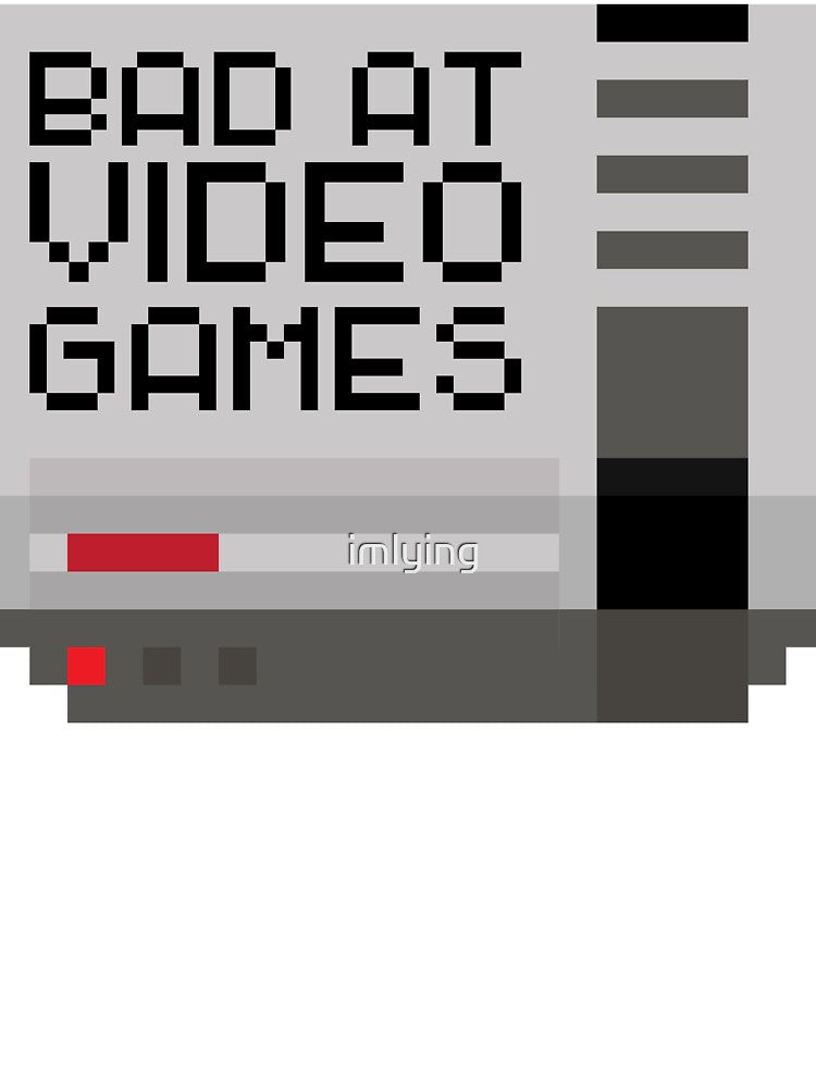 Bad Video Games T-Shirts, Hoodie, Sweatshirt