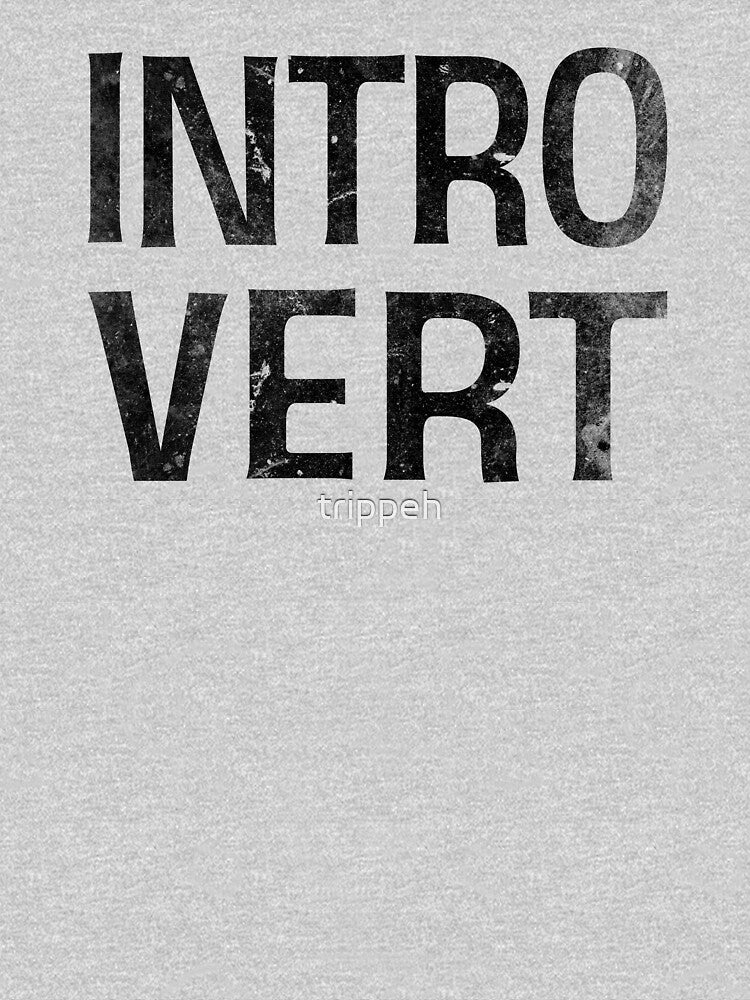 Funny Introvert T Shirt by trippeh