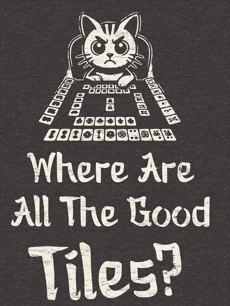 Mahjong Player Where Are All The Good Tiles by LazyLoungeCo T-Shirts, Hoodie, Sweatshirt | BlankRebels.com (Image 3)