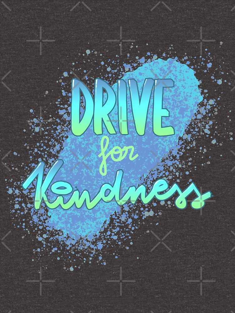 Drive for kindness - Hand Lettering blue by SD-illustration T-Shirts, Hoodie, Sweatshirt | BlankRebels.com (Image 3)
