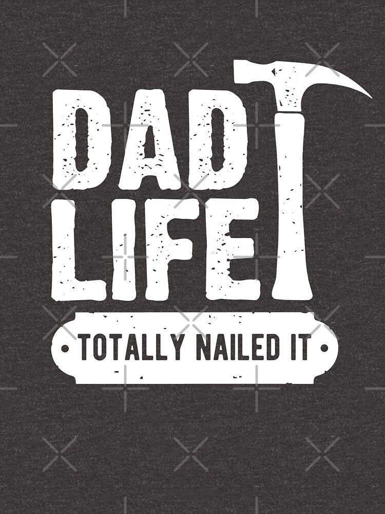 Dad Life totally nailed it by goodtogotees T-Shirts, Hoodie, Sweatshirt | BlankRebels.com (Image 3)