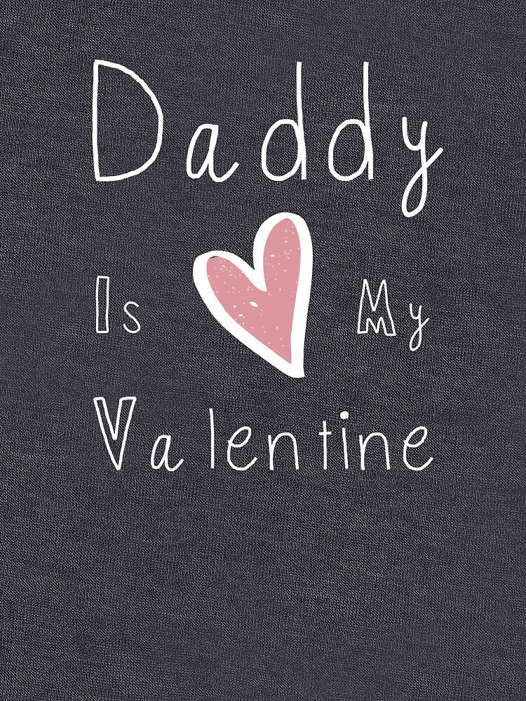 Valentine Shirt | Daddy Is My Valentine | Daddy Valentine Shirt | Kids Valentine Shirt by No-Leg-Bones Hoodie,... (Image 3)