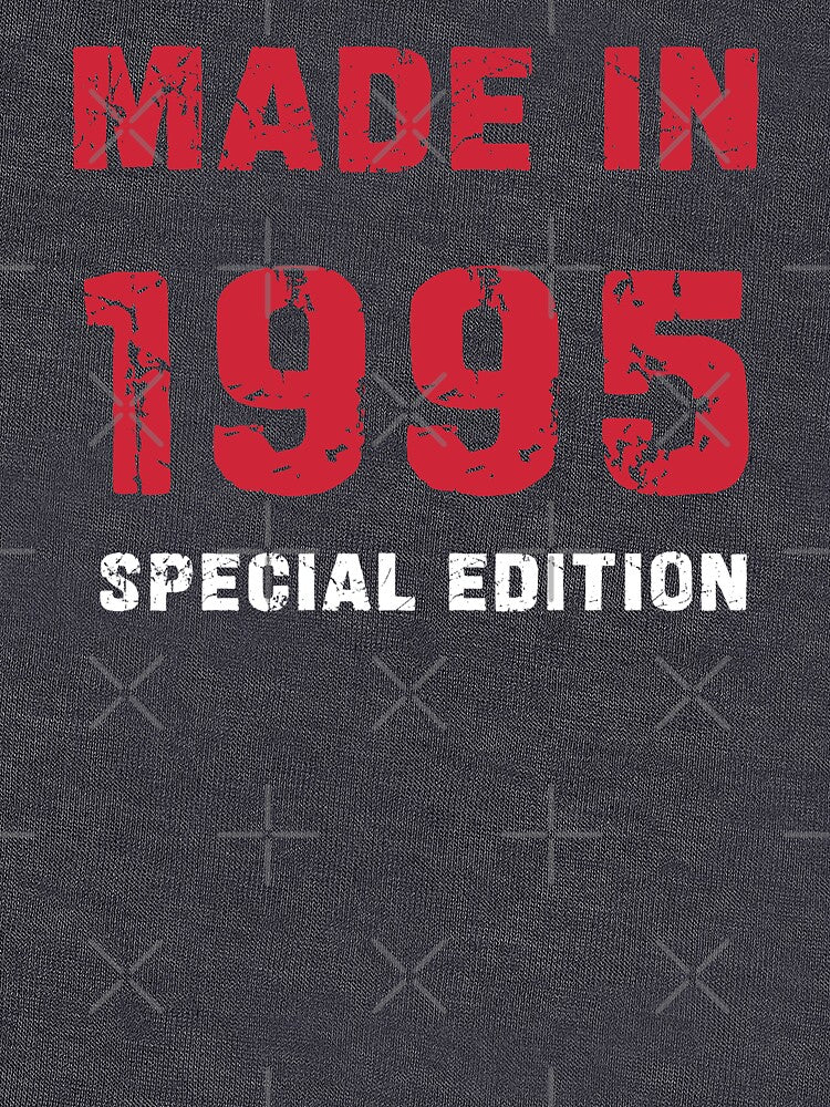 Made In 1995 by PreeTee1 T-Shirts, Hoodie, Sweatshirt | BlankRebels.com (Image 3)
