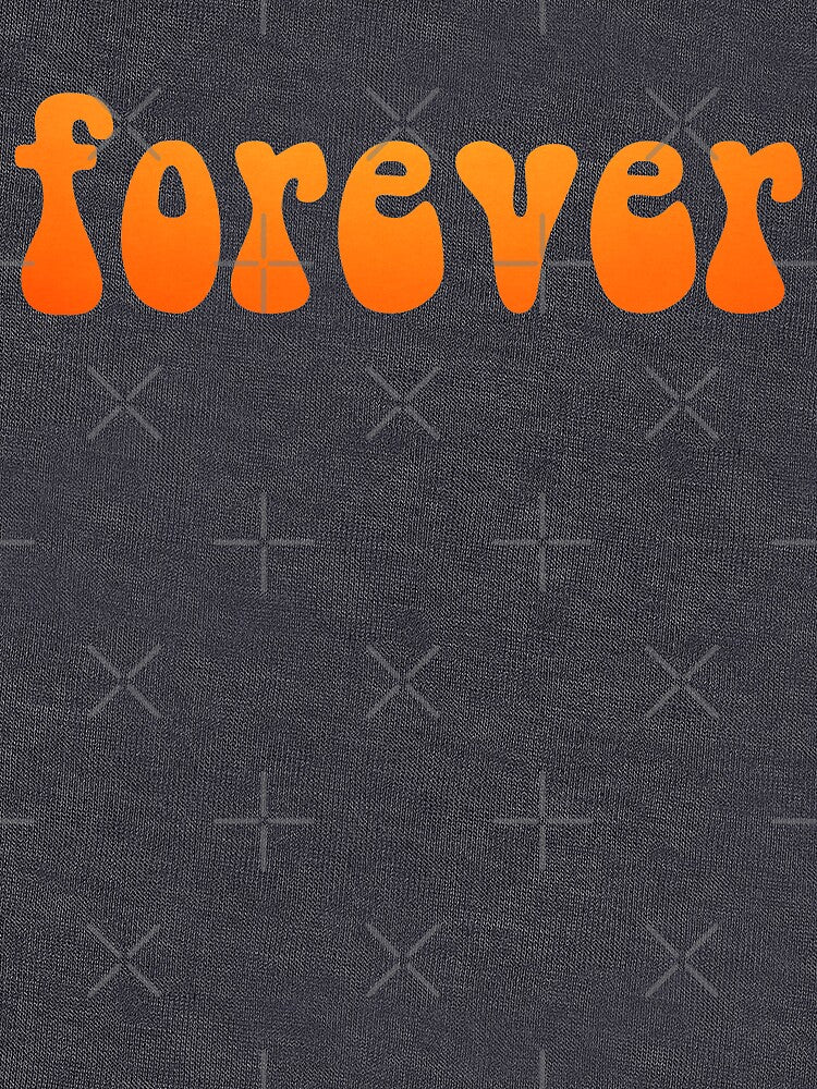forever orange watercolor brush lettering by Fashionmonger T-Shirts, Hoodie, Sweatshirt | BlankRebels.com (Image 3)