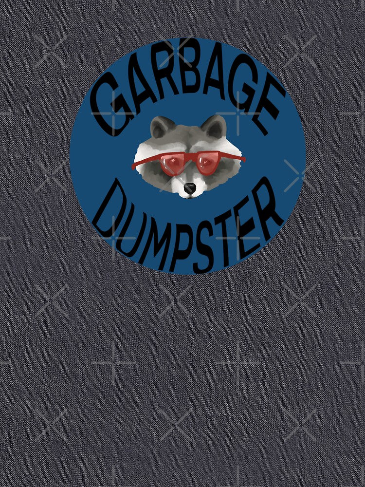 Garbage Dumpster by LizArt29 T-Shirts, Hoodie, Sweatshirt | BlankRebels.com (Image 3)