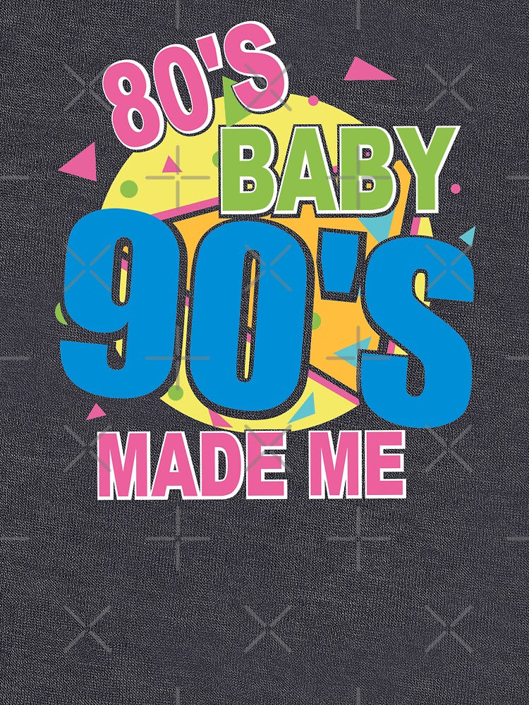 Retro Style 80s Baby 90s Made Me Funny by soebekhi T-Shirts, Hoodie, Sweatshirt | BlankRebels.com (Image 3)