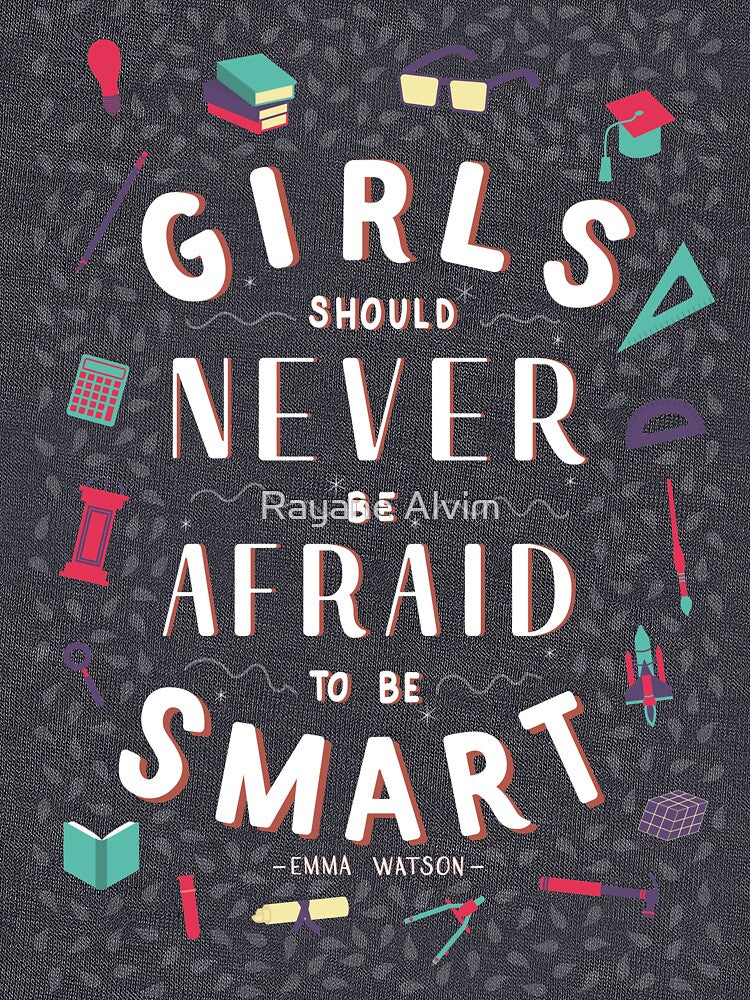 Girls should never be afraid to be smart by Rayane Alvim T-Shirts, Hoodie, Sweatshirt | BlankRebels.com (Image 3)