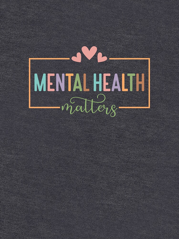 Mental Health Matters by Print Finds T-Shirts, Hoodie, Sweatshirt | BlankRebels.com (Image 3)