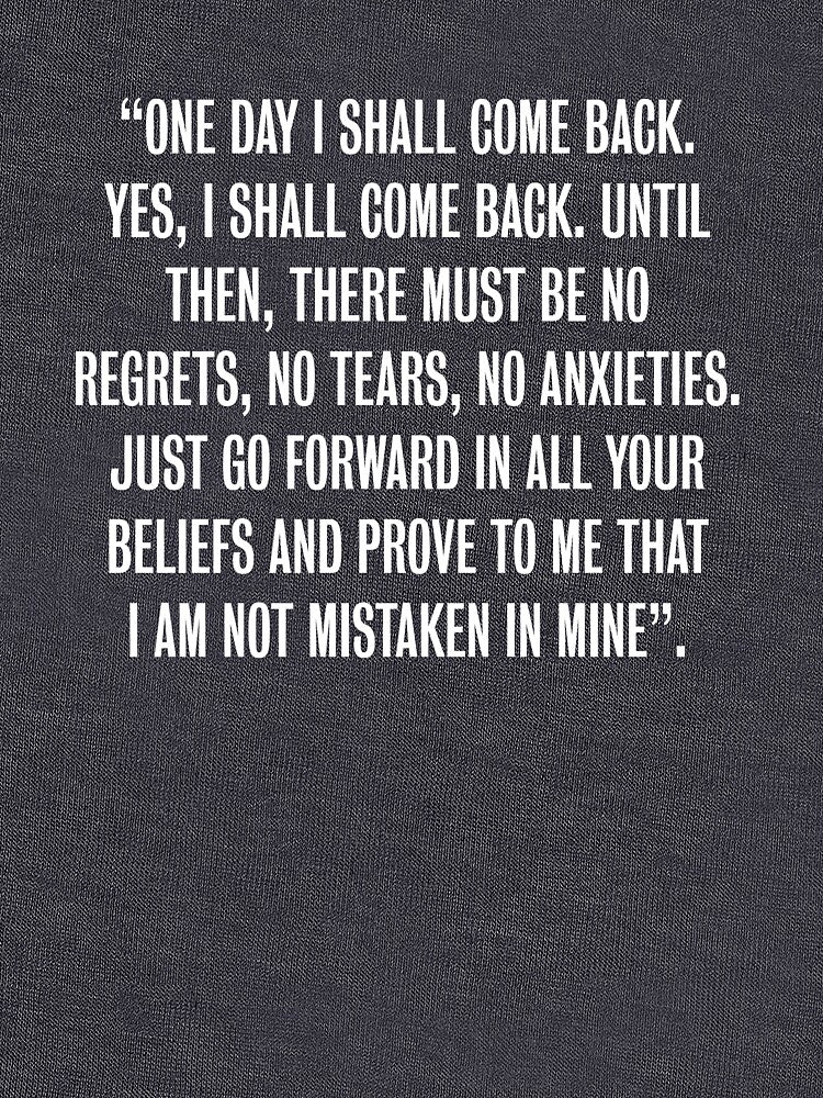 One day I shall come back. by TheGenesisArk T-Shirts, Hoodie, Sweatshirt | BlankRebels.com (Image 3)