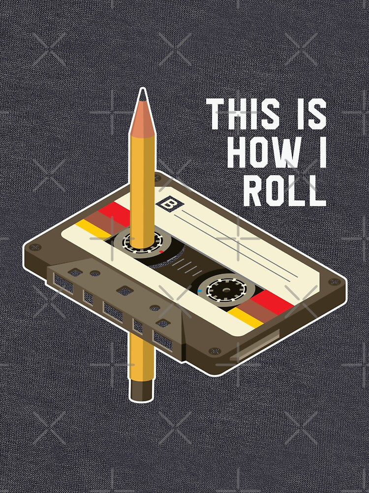 Retro Old Vintage Design Cassette Pencil This Is How I Roll by avinigav T-Shirts, Hoodie, Sweatshirt (Image 3)