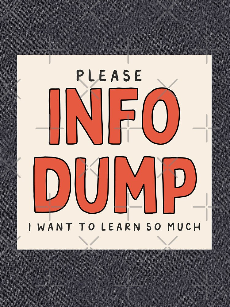 info dumping by careofjacks T-Shirts, Hoodie, Sweatshirt | BlankRebels.com (Image 3)