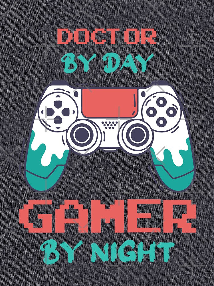 Doctor By Day Gamer By Night - Funny Doctor quote gift idea For Men and Women by Mmmm3344 T-Shirts, Hoodie,... (Image 3)
