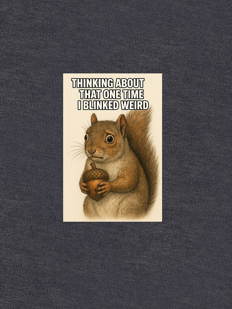 Anxious Squirrel Sticker – Overthinking Meme Art by EmotionallyOnline T-Shirts, Hoodie, Sweatshirt (Image 3)