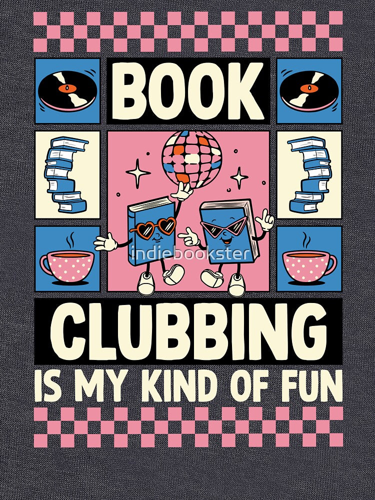 book clubbing is my kind of fun by indiebookster T-Shirts, Hoodie, Sweatshirt | BlankRebels.com (Image 3)