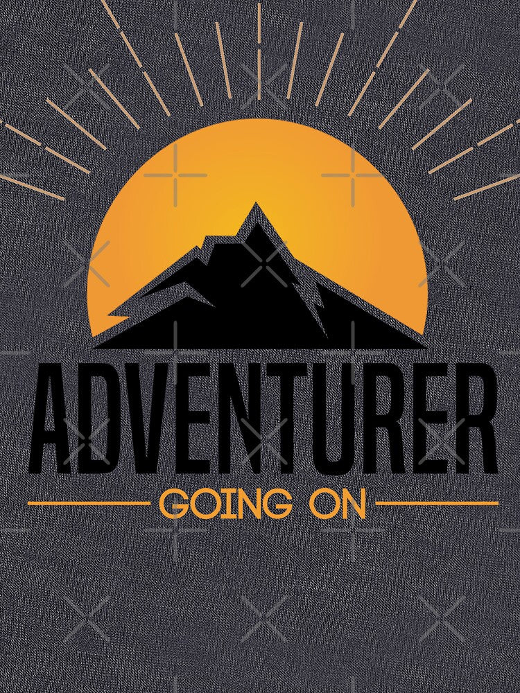 Adventure going on by teepick T-Shirts, Hoodie, Sweatshirt | BlankRebels.com (Image 3)