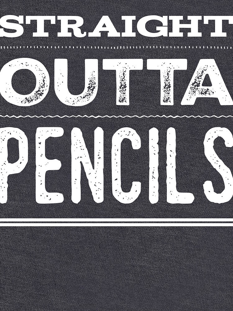 Straight Outta Pencils by TotalDesign T-Shirts, Hoodie, Sweatshirt | BlankRebels.com (Image 3)