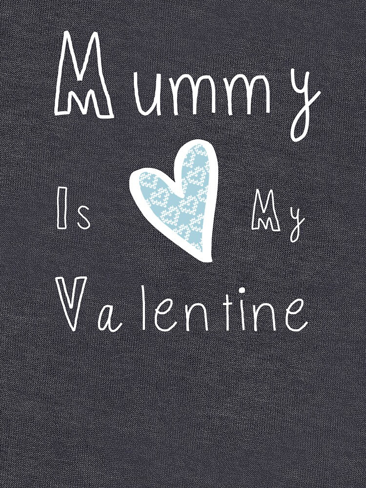 Valentine Shirt Mummy Is My Valentine Mummy Valentine Shirt Valentine Shirt T-Shirts, Hoodie, Sweatshirt