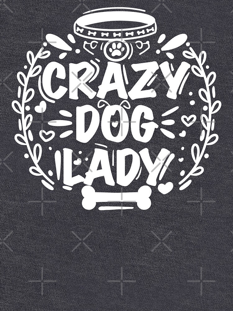 Crazy Dog Lady by GrudaDesigns
