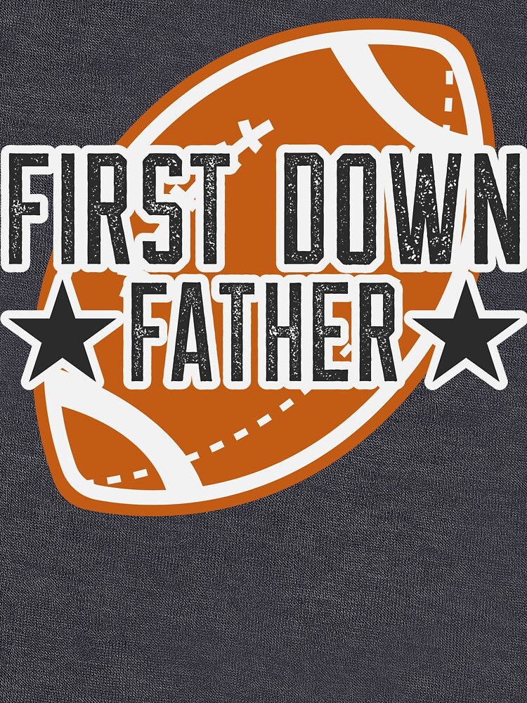 First Down Father by SuperstyleTees T-Shirts, Hoodie, Sweatshirt | BlankRebels.com (Image 3)