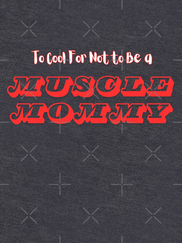 Too cool for not to be a Muscle Mommy by BohoHaven09 T-Shirts, Hoodie, Sweatshirt | BlankRebels.com (Image 3)