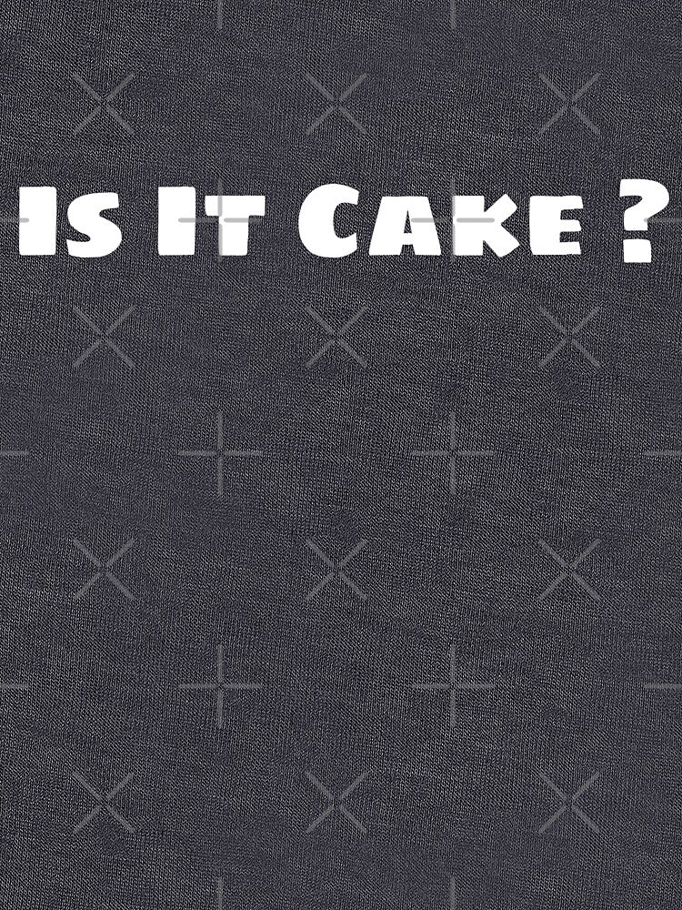 Is it cake? by SylverBirch