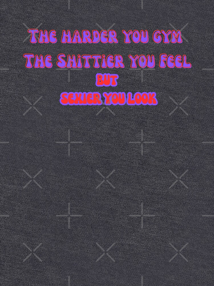 GYM: This shit is hard by BohoHaven09 T-Shirts, Hoodie, Sweatshirt | BlankRebels.com (Image 3)