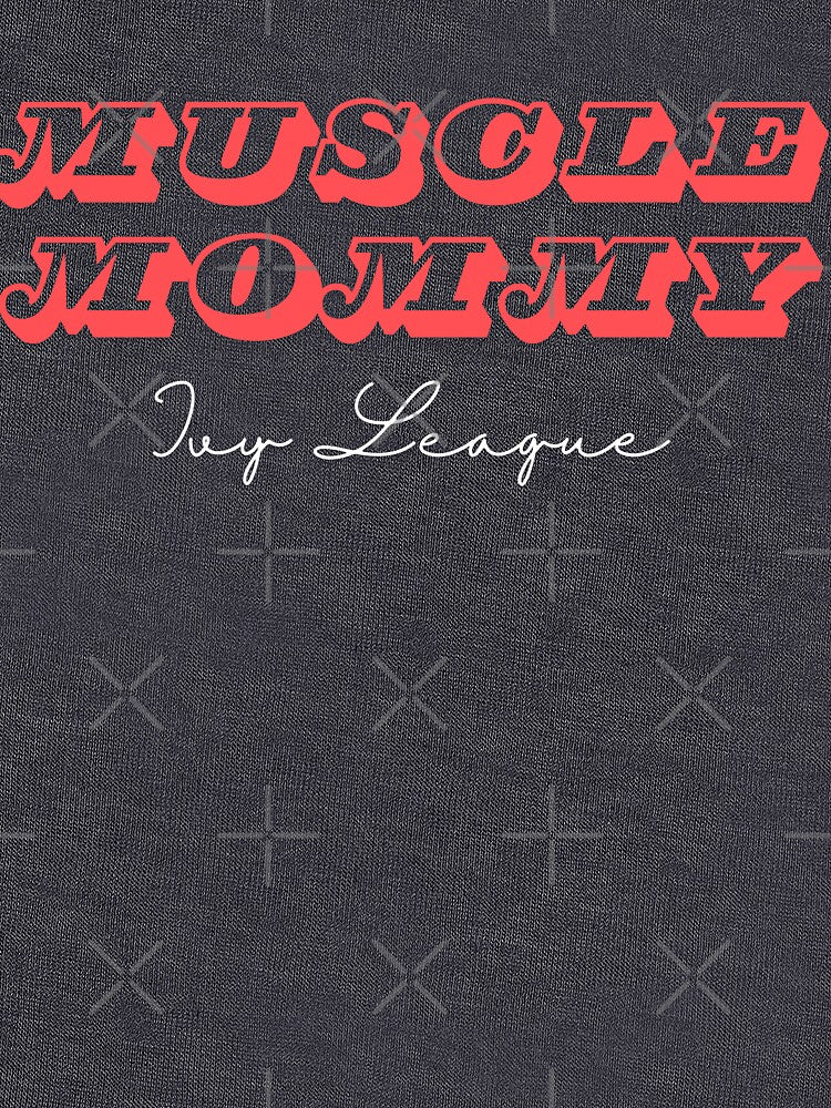 Copy of Muscle Mommy- IVY league by BohoHaven09 T-Shirts, Hoodie, Sweatshirt | BlankRebels.com (Image 3)