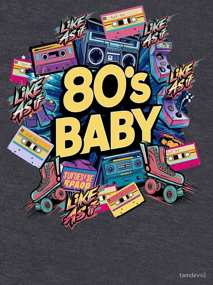 80s Baby Graphic Design Retro by tamdevo1 T-Shirts, Hoodie, Sweatshirt | BlankRebels.com (Image 3)