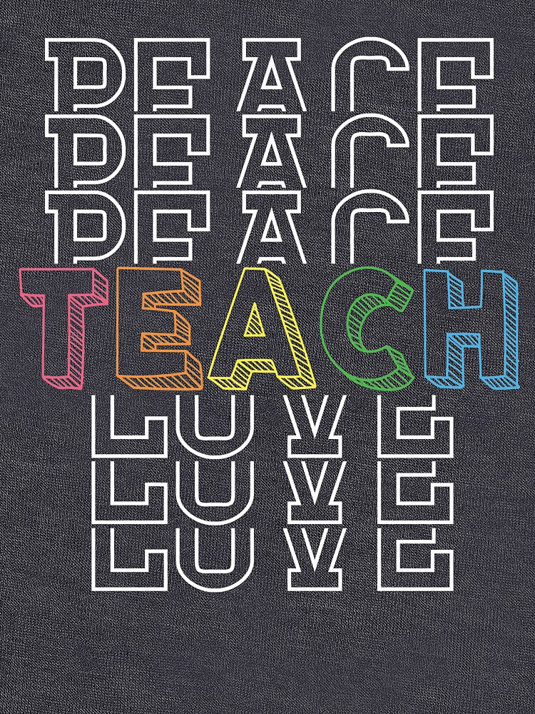 Peace Teach Love by Katey1285 T-Shirts, Hoodie, Sweatshirt | BlankRebels.com (Image 3)