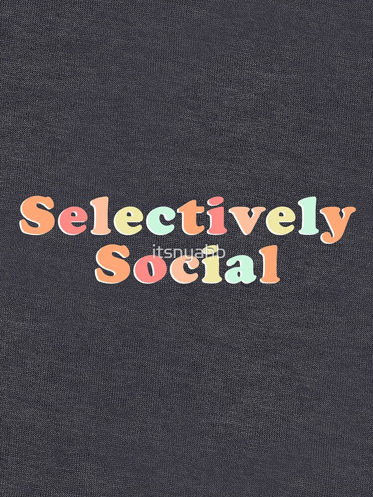 Selectively Social Rainbow Design by itsnyahb T-Shirts, Hoodie, Sweatshirt | BlankRebels.com (Image 3)