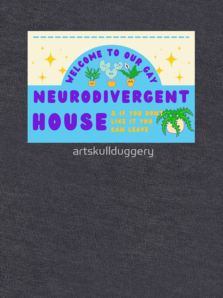 Gay Neurodivergent House by artskullduggery T-Shirts, Hoodie, Sweatshirt | BlankRebels.com (Image 3)