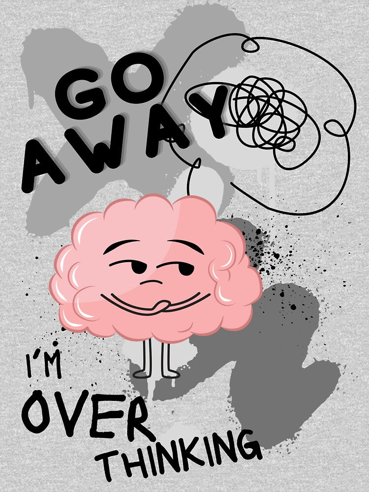 Go away I'm overthinking greyscale (2) by TertlPeak by kaez T-Shirts, Hoodie, Sweatshirt | BlankRebels.com (Image 3)