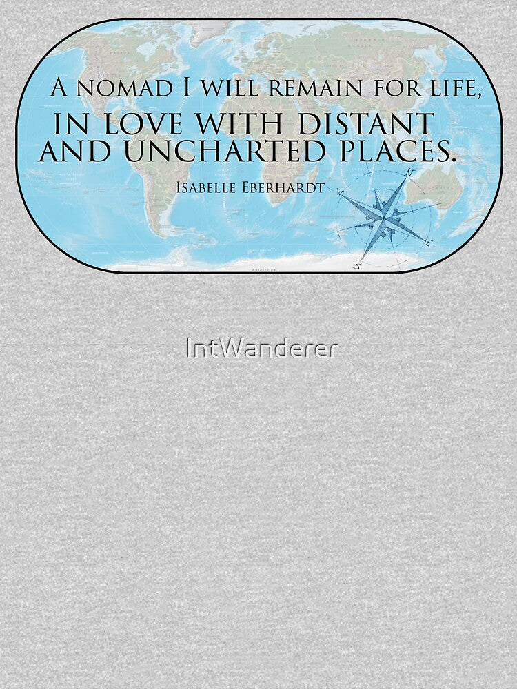 Nomad I Will Remain Isabelle Eberhardt T-Shirts, Hoodie, Sweatshirt