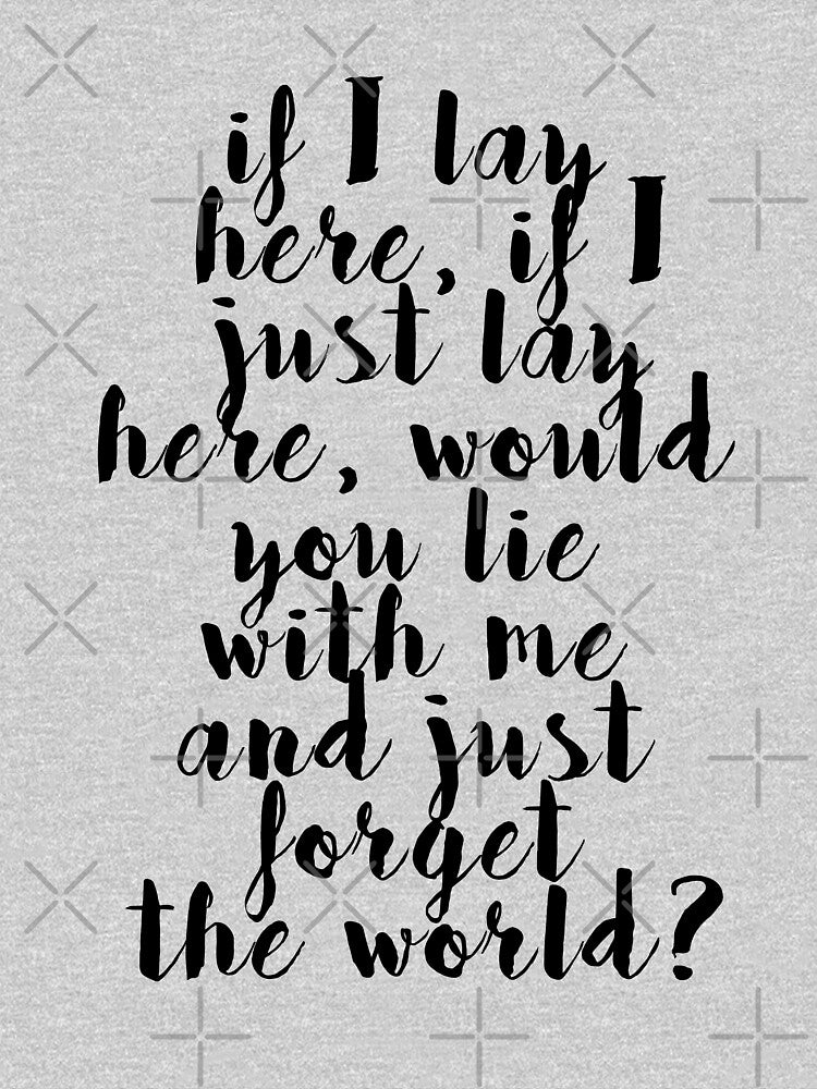 If I lay here by madamemorgane