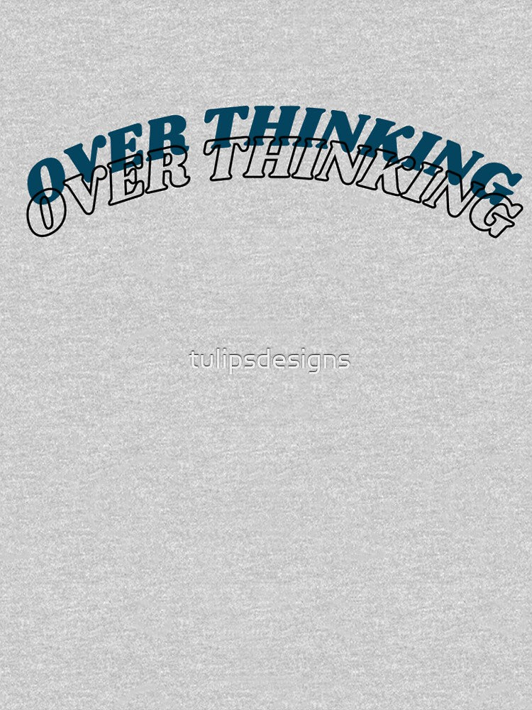 "Overthinking" by tulipsdesigns T-Shirts, Hoodie, Sweatshirt | BlankRebels.com (Image 2)