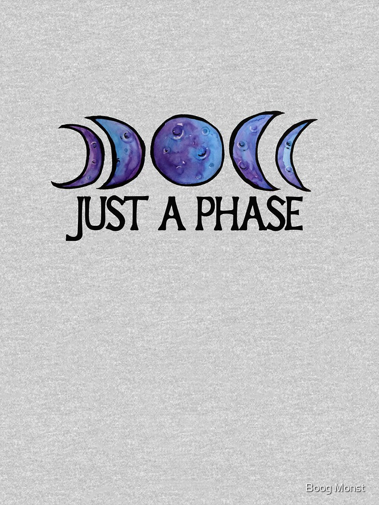 Just a phase by Boog Monst T-Shirts, Hoodie, Sweatshirt | BlankRebels.com (Image 3)