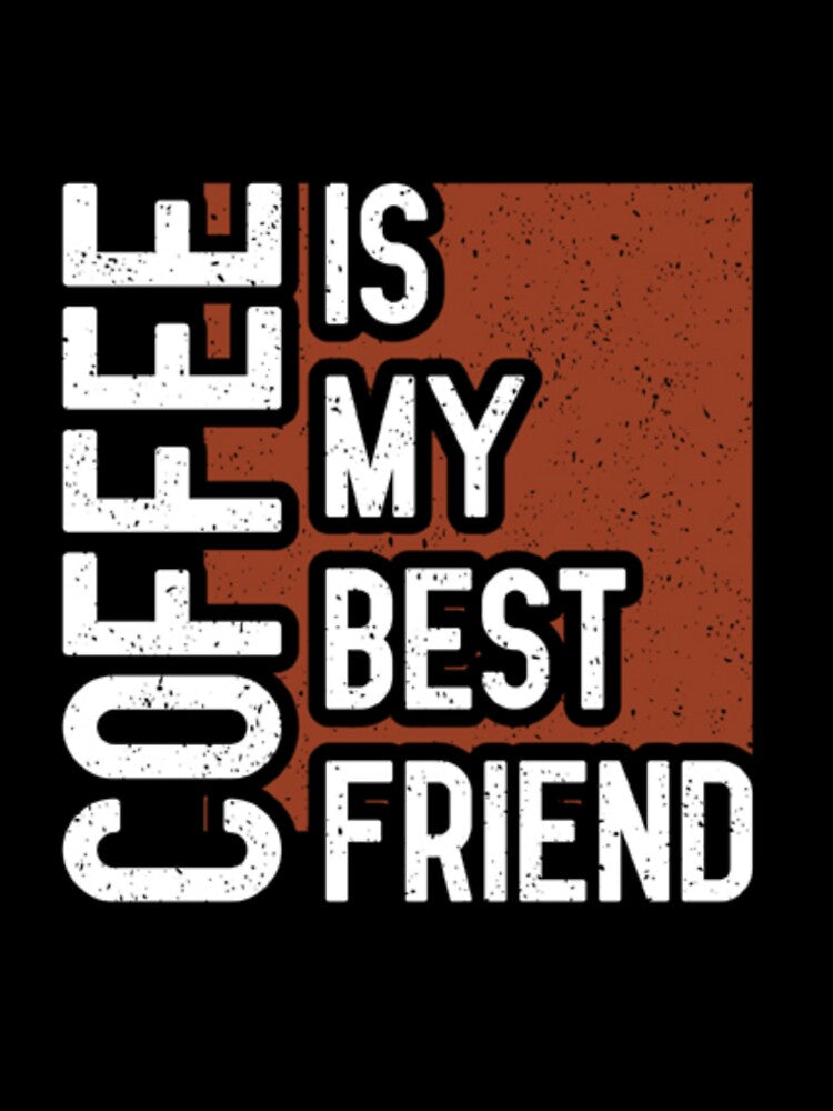 Coffee is my best friends by MixShop10 T-Shirts, Hoodie, Sweatshirt | BlankRebels.com (Image 2)