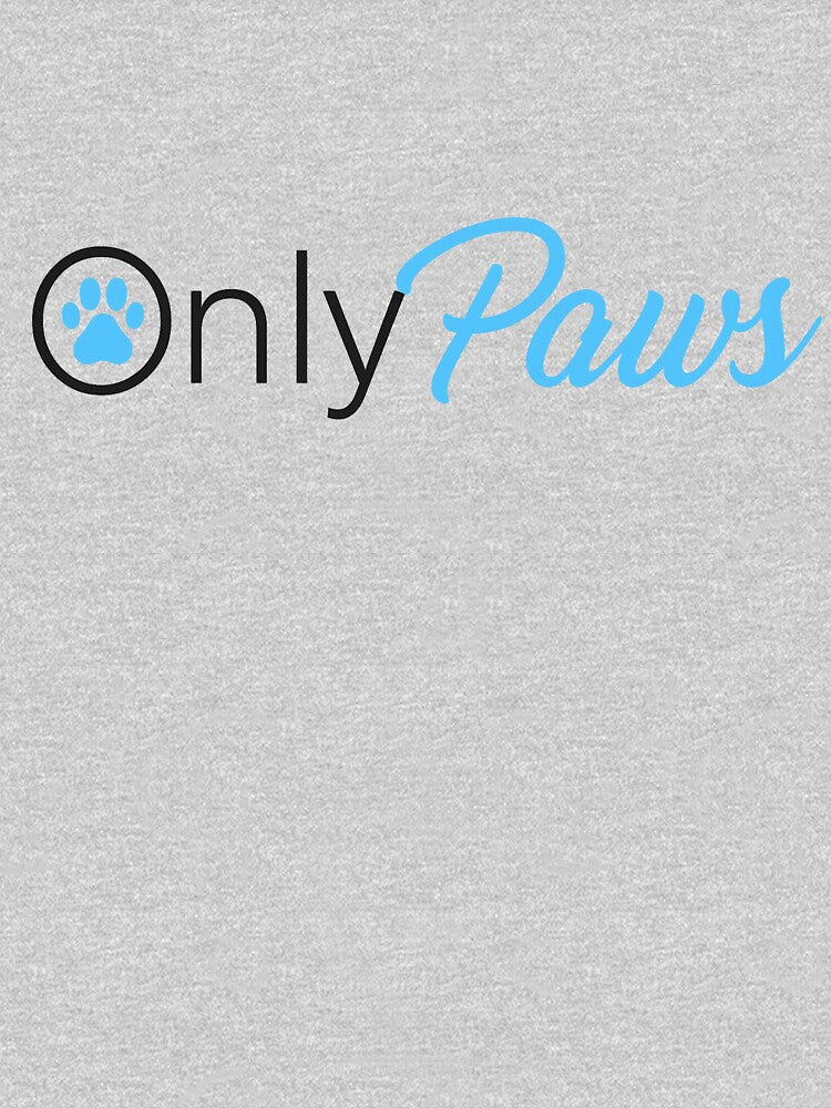 OnlyPaws T-Shirts, Hoodie, Sweatshirt