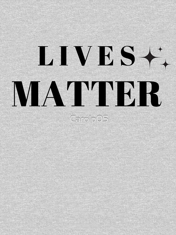 LIVES MATTER|  LETTERING | LETTERING PHRASES by Carolp05 T-Shirts, Hoodie, Sweatshirt | BlankRebels.com (Image 3)