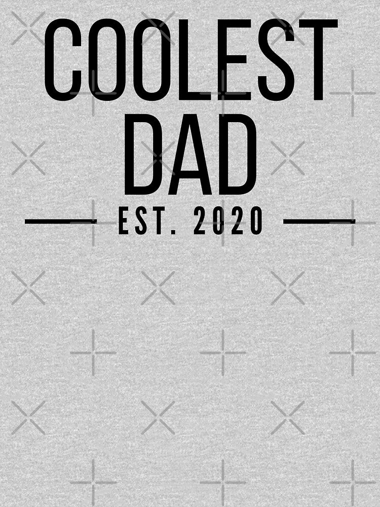 Coolest Dad Establised 2020 by stelsanc T-Shirts, Hoodie, Sweatshirt | BlankRebels.com (Image 3)