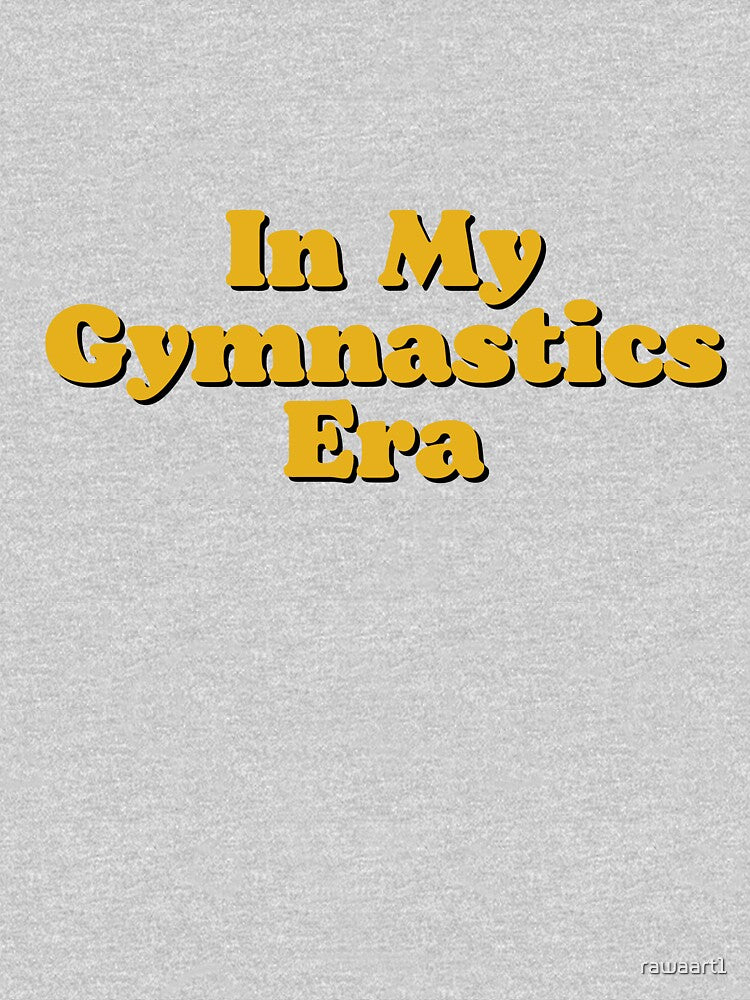 In My Gymnastics Era by rawaart1 T-Shirts, Hoodie, Sweatshirt | BlankRebels.com (Image 3)
